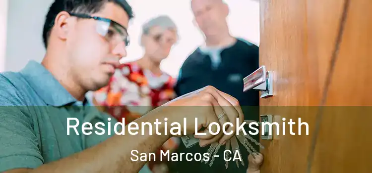  Residential Locksmith San Marcos - CA